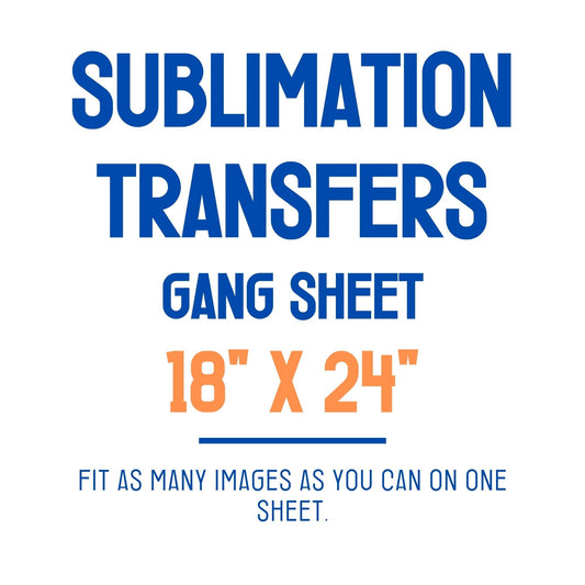 24x48 - Gang Sheet Custom Sublimation Transfers