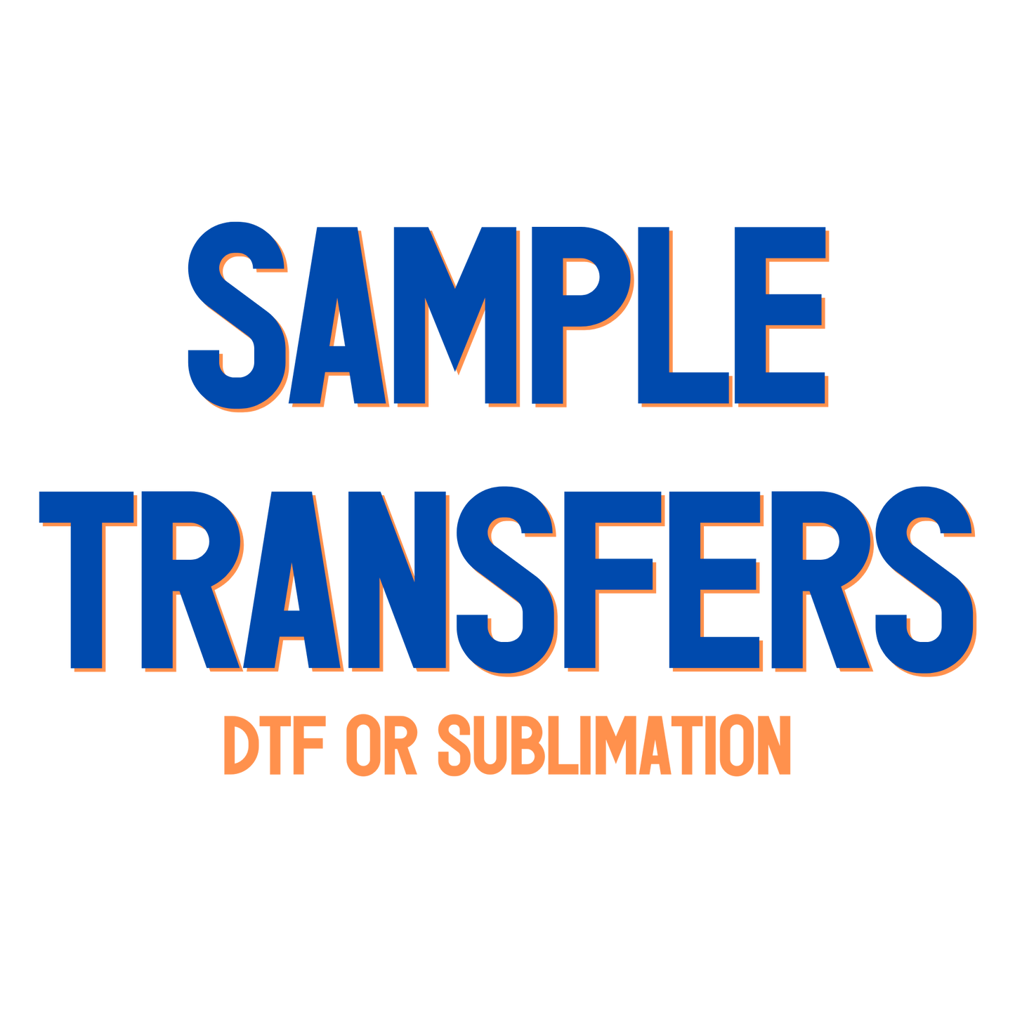 SAMPLE TRANSFER FOR DTF OR SUBLIMAITON