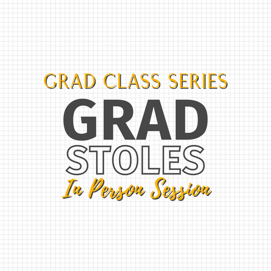 05. Grad Stoles Class (In Person Class)