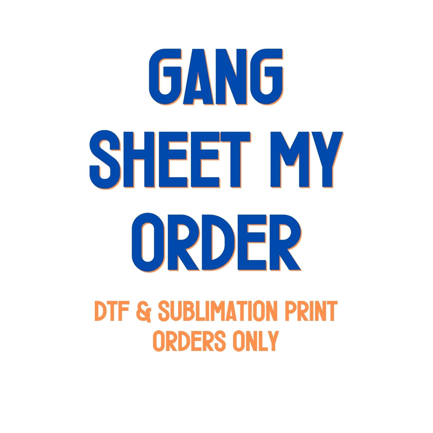 GANG SHEET MY ORDER